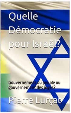 La religion progressiste contre la Torah d’Israël (II) : Démocratie politique ou « religion démocratique » ? Par Pierre Lurçat